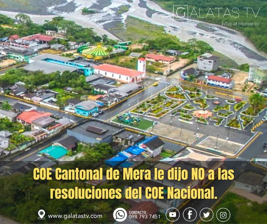Lee más sobre el artículo COE Cantonal de Mera dijo no a las resoluciones del COE Nacional.