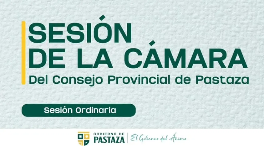 Lee más sobre el artículo Sesión de la Cámara Provincial de Pastaza.