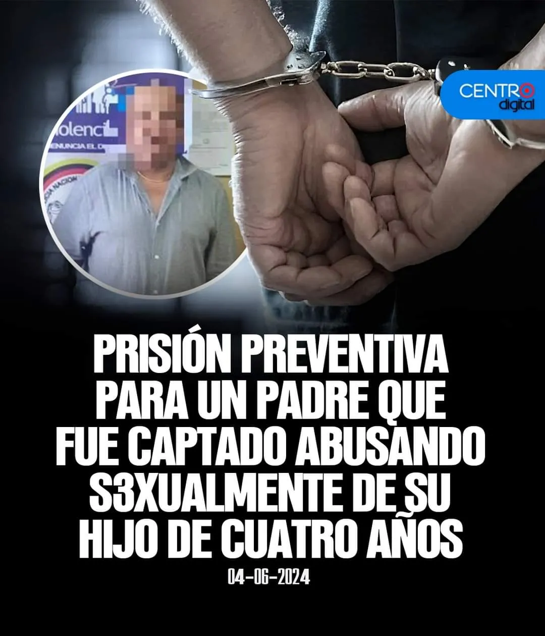 Lee más sobre el artículo Padre de familia acusado de presunto abuso sexual contra su propio hijo.