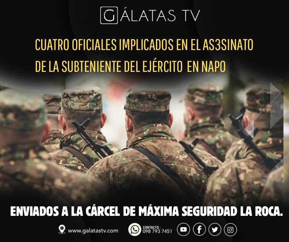 Lee más sobre el artículo Cuatro detenidos por mu3rte de la subteniente en fuerte Militar Napo, llevados a la cárcel La Roca.