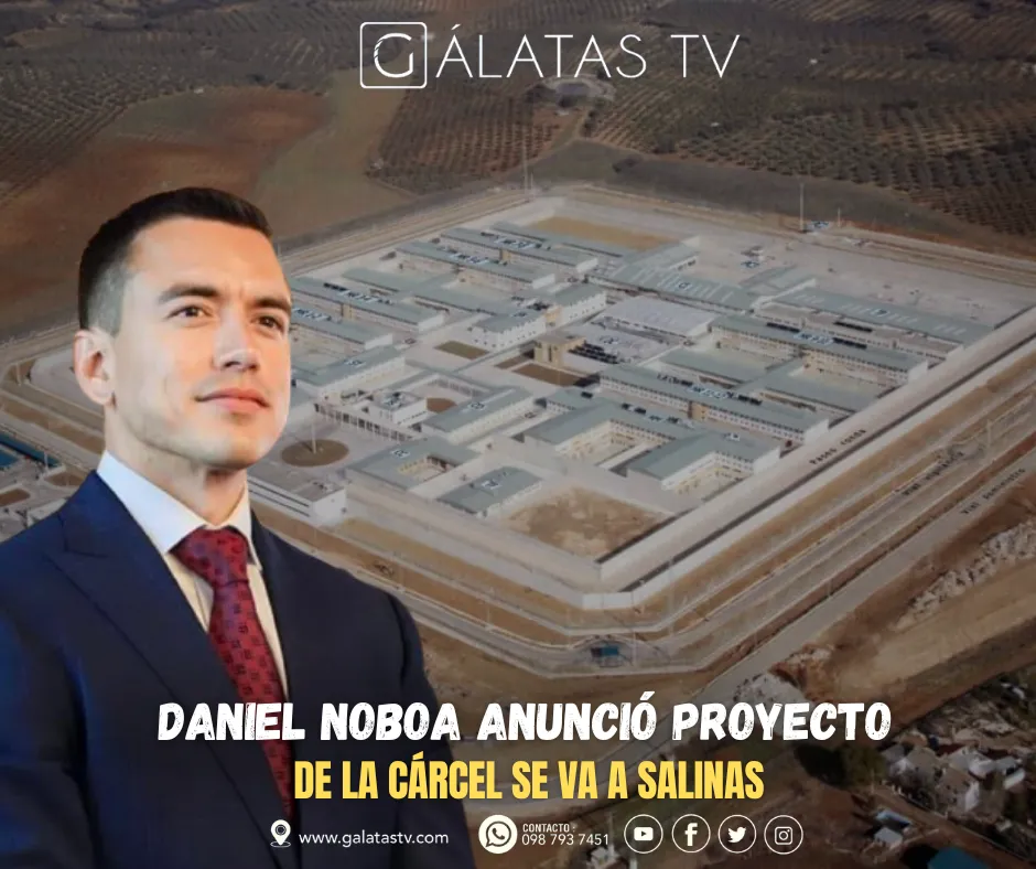 Lee más sobre el artículo Noboa reubica construcción de cárcel de Archidona a Salinas.