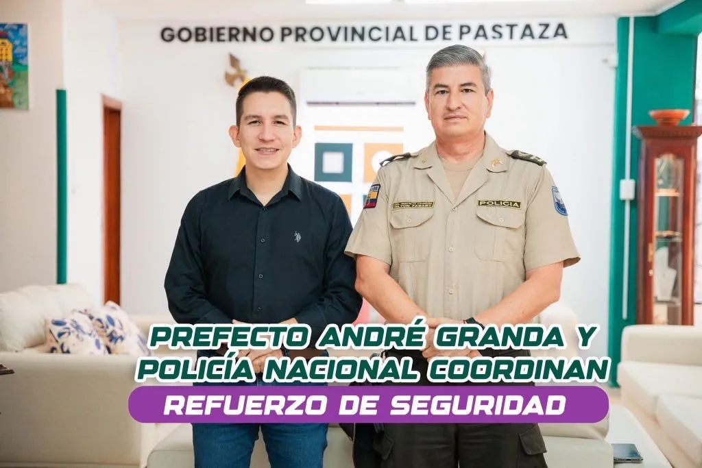 Lee más sobre el artículo La seguridad de Pastaza se fortalece con hechos.