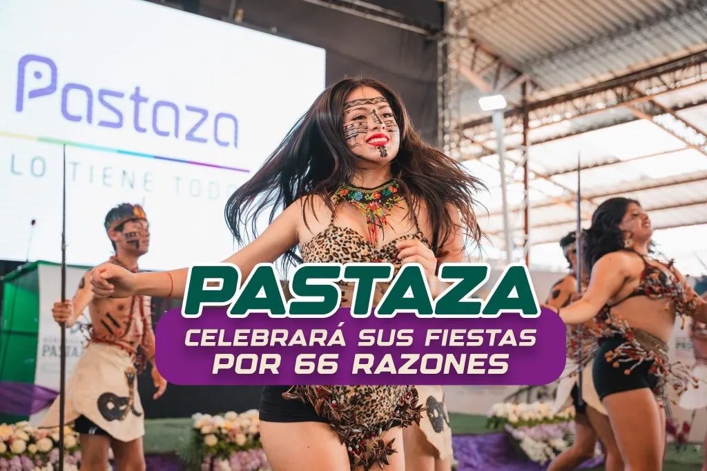 Lee más sobre el artículo Se vienen las fiestas de Pastaza.